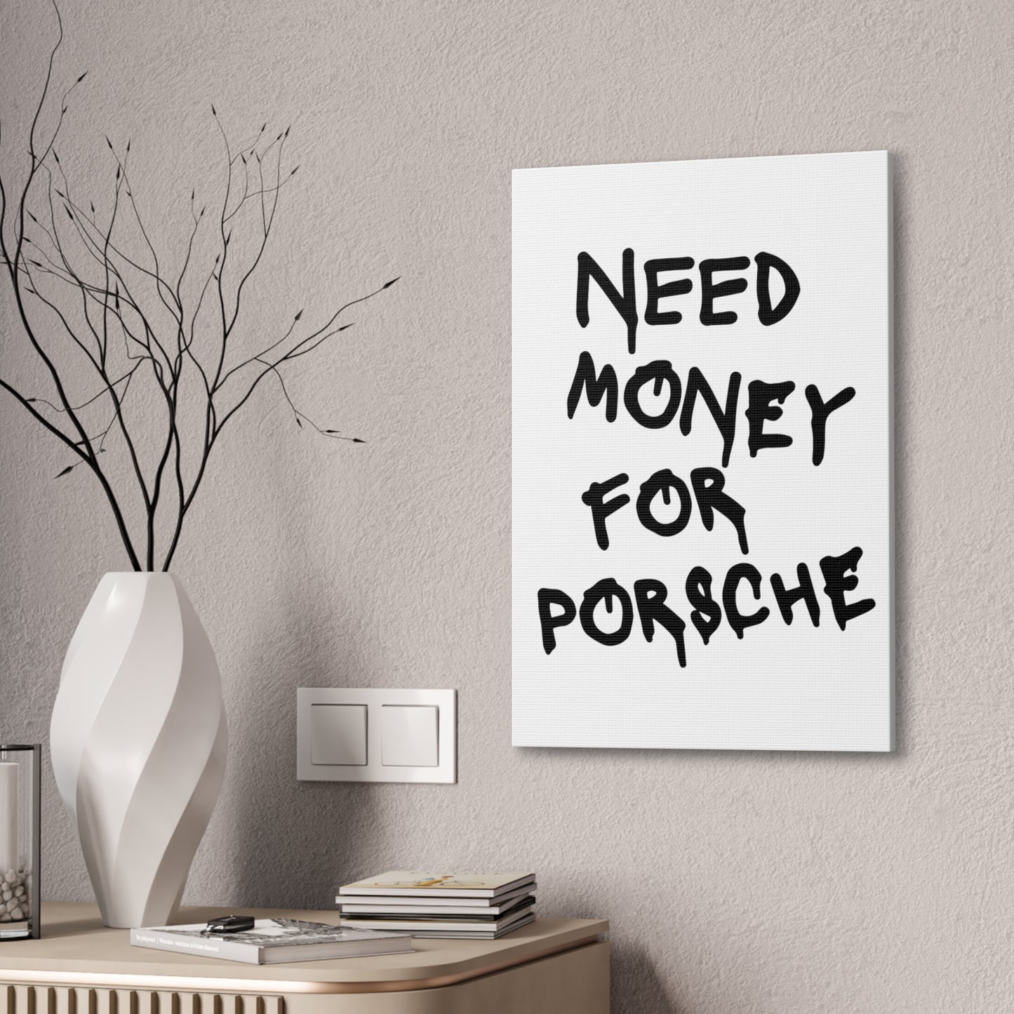 Need Money for Porsche - Vertical