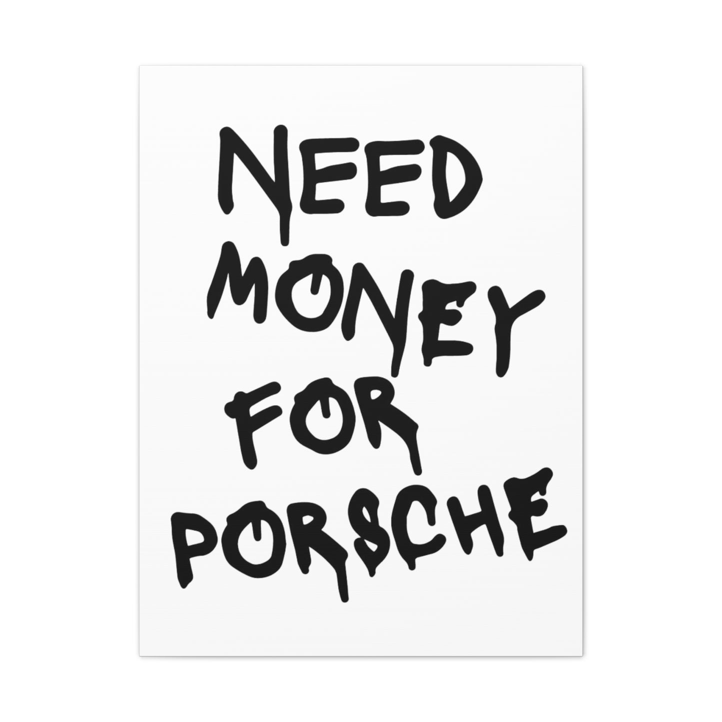 Need Money for Porsche - Vertical