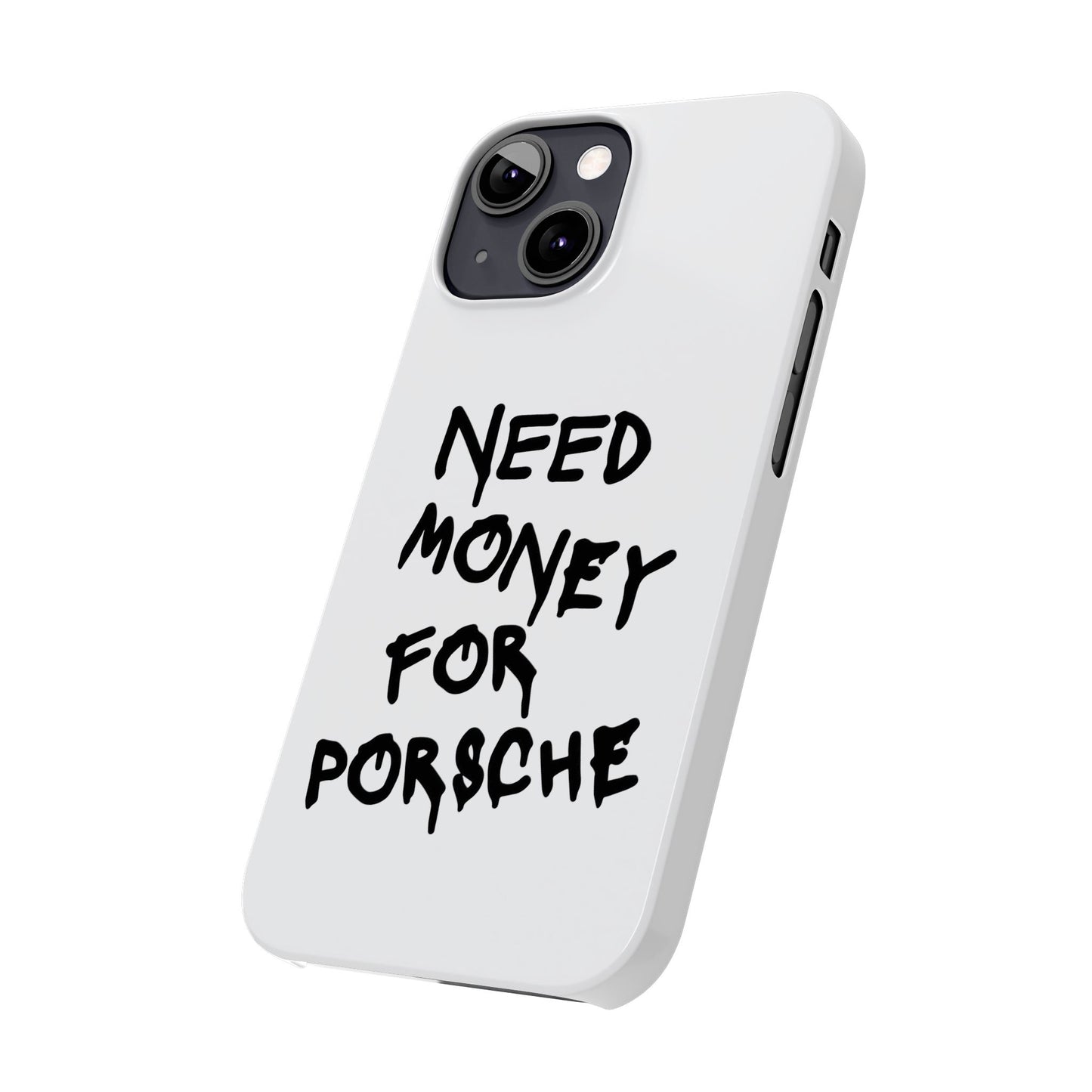 Need Money for Porsche iPhone Case White