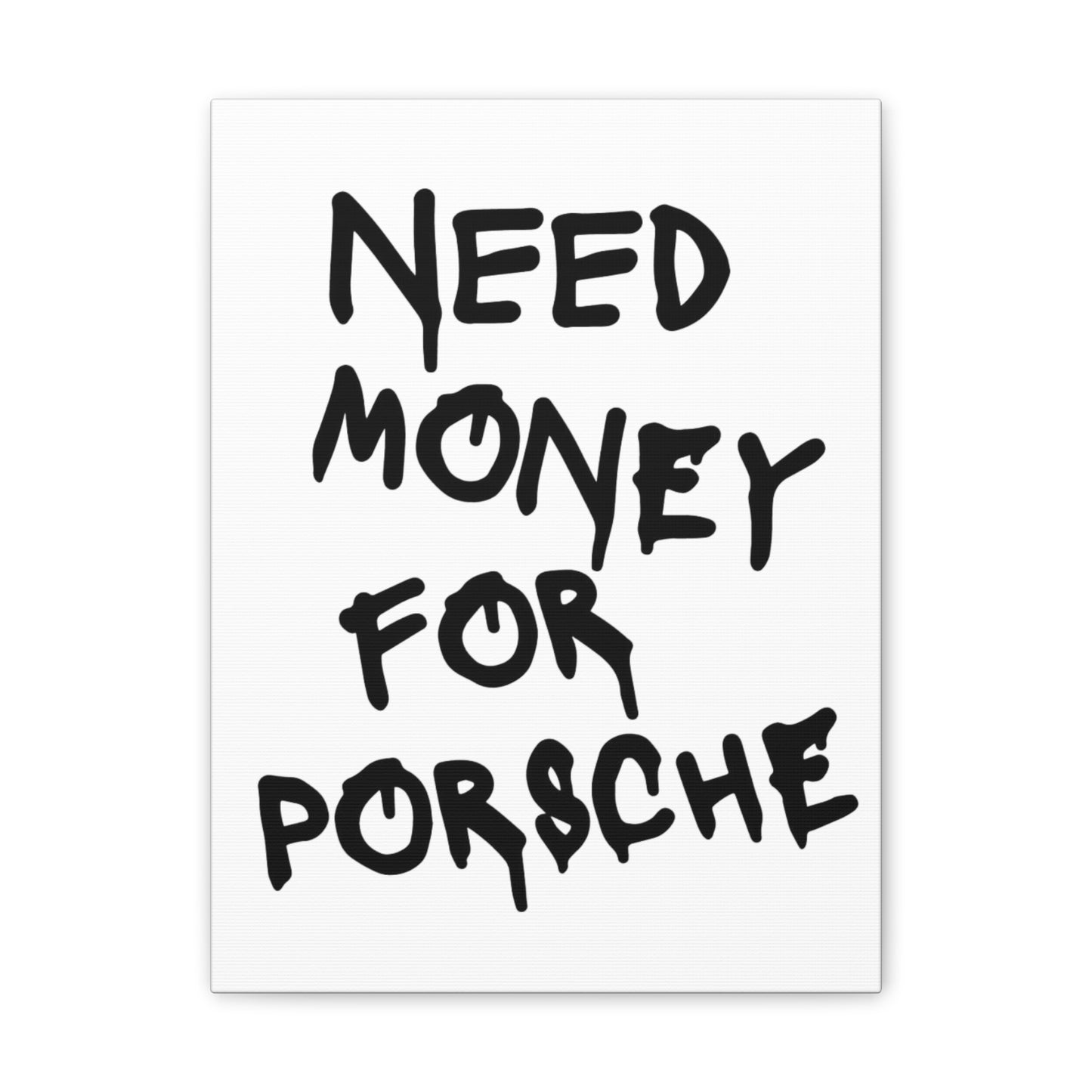 Need Money for Porsche - Vertical