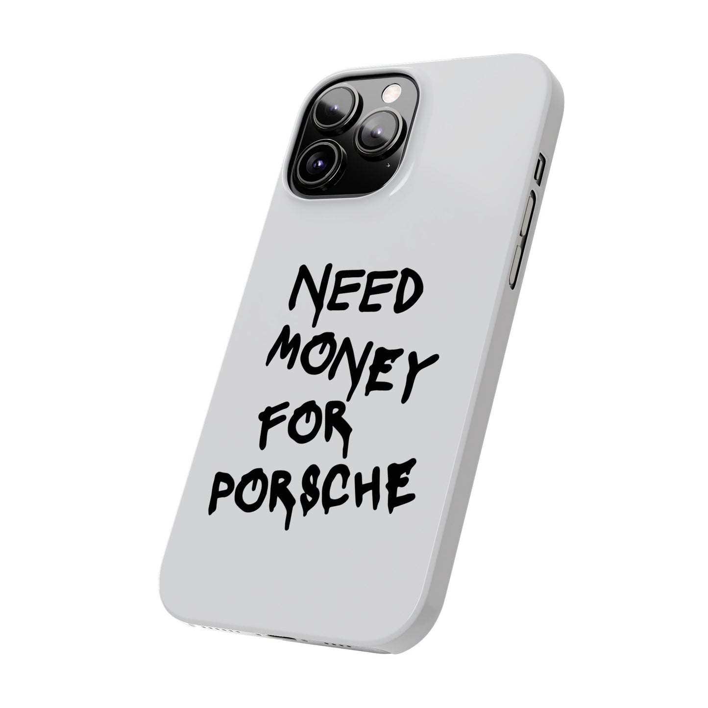 Need Money for Porsche iPhone Case White