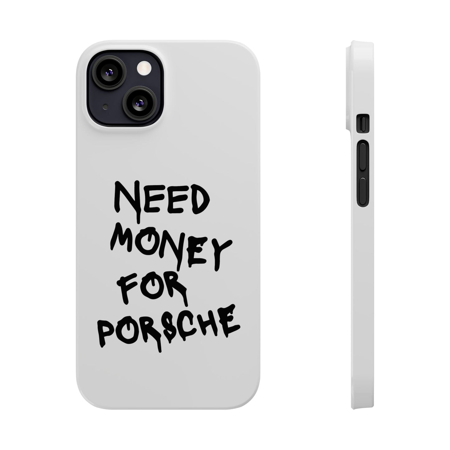 Need Money for Porsche iPhone Case White