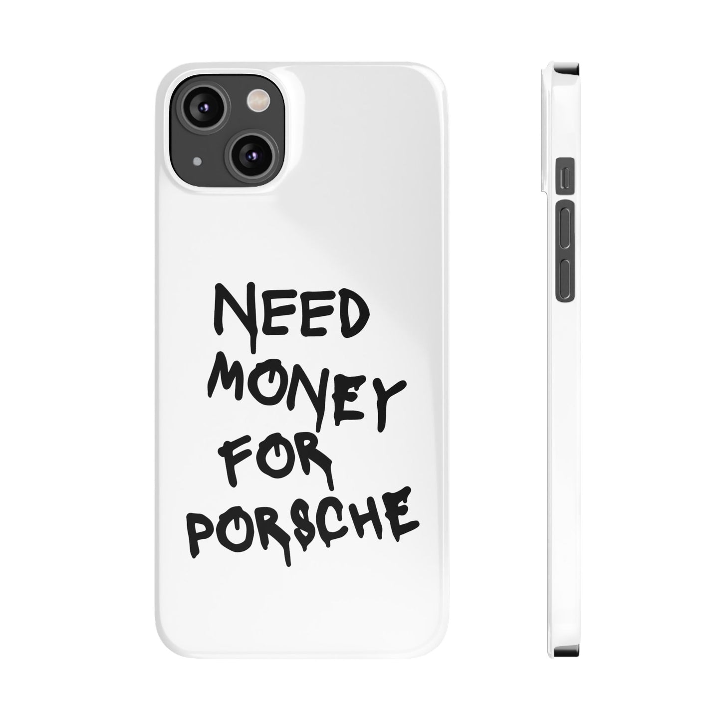 Need Money for Porsche iPhone Case White