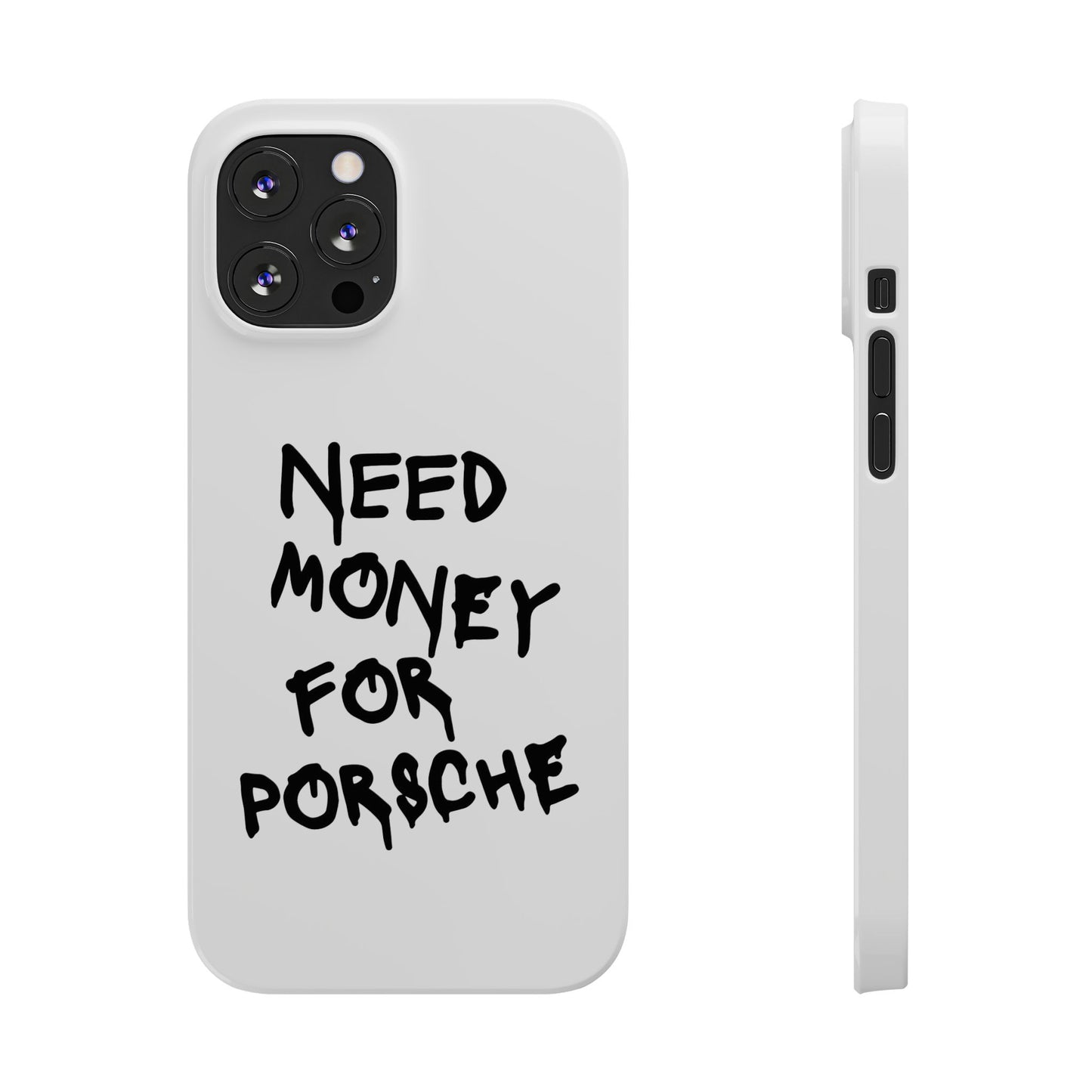 Need Money for Porsche iPhone Case White