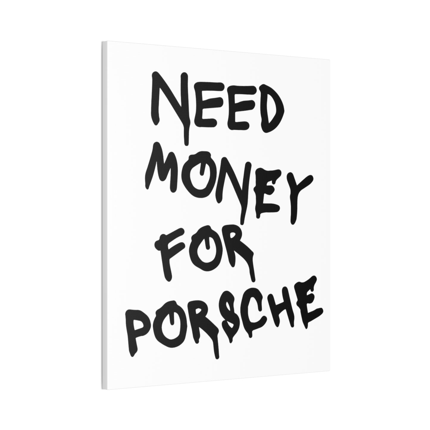 Need Money for Porsche - Vertical