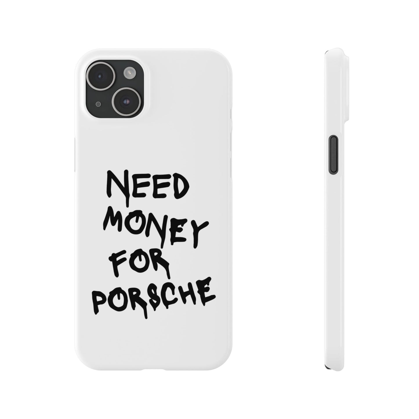 Need Money for Porsche iPhone Case White