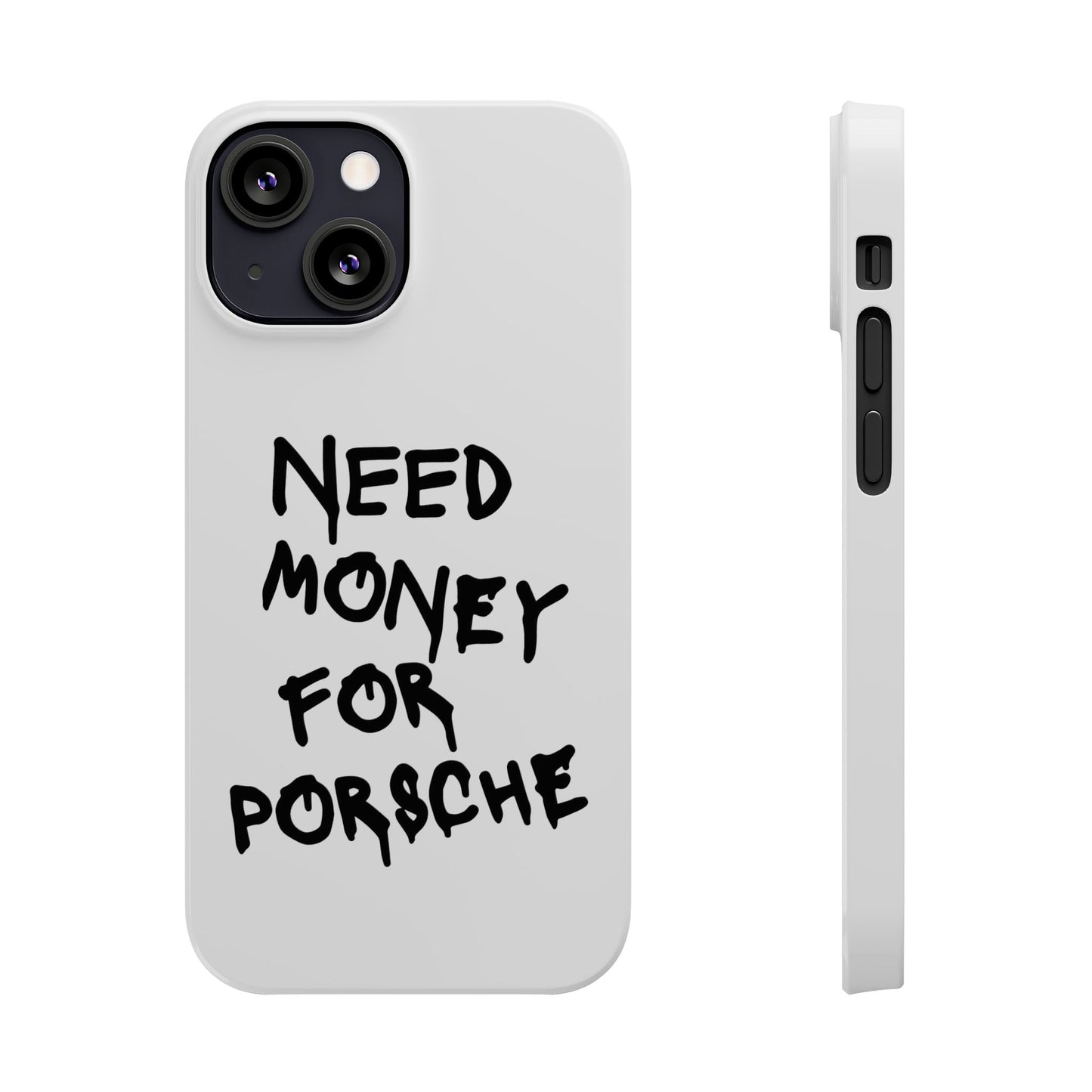 Need Money for Porsche iPhone Case White