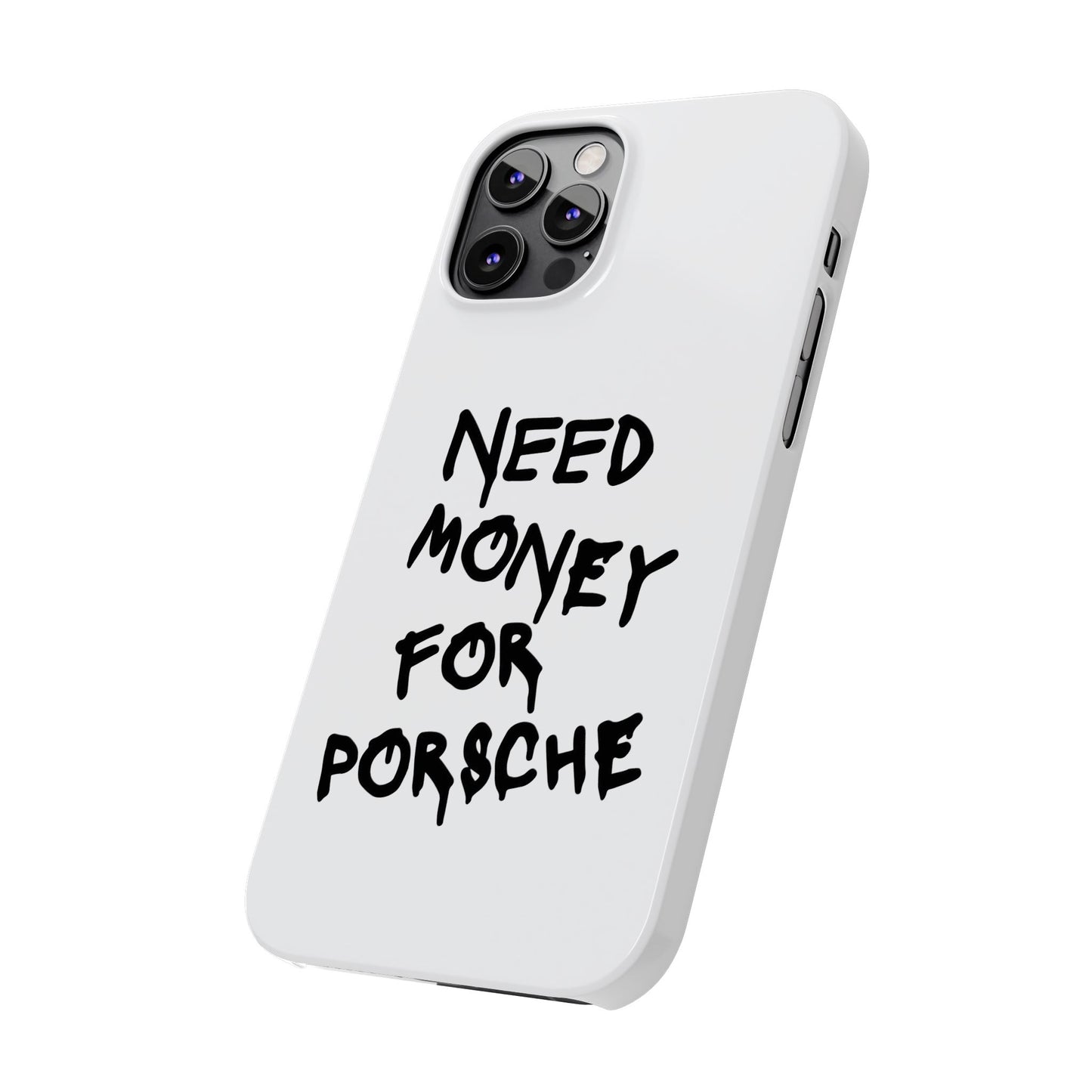 Need Money for Porsche iPhone Case White