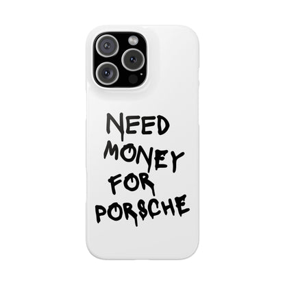 Need Money for Porsche iPhone Case White