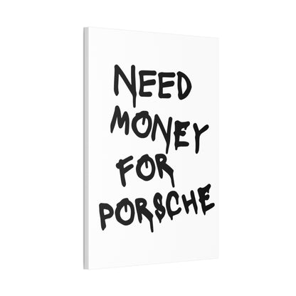 Need Money for Porsche - Vertical
