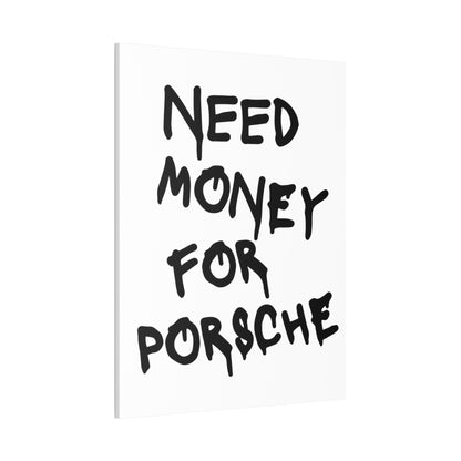 Need Money for Porsche - Vertical