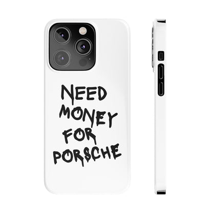 Need Money for Porsche iPhone Case White