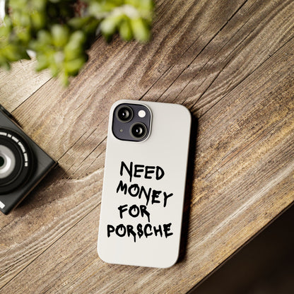 Need Money for Porsche iPhone Case White