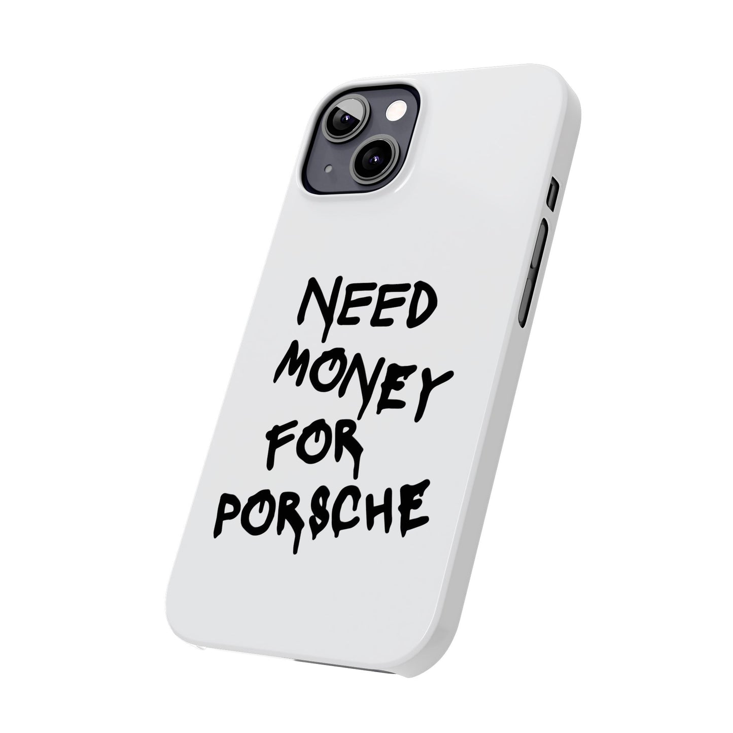 Need Money for Porsche iPhone Case White