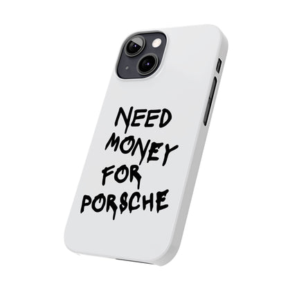 Need Money for Porsche iPhone Case White