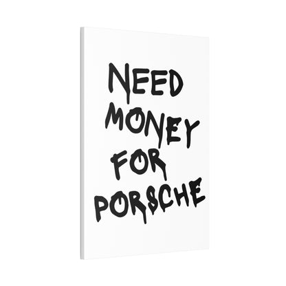 Need Money for Porsche - Vertical