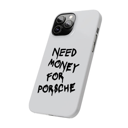Need Money for Porsche iPhone Case White
