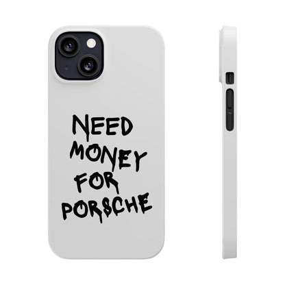 Need Money for Porsche iPhone Case White