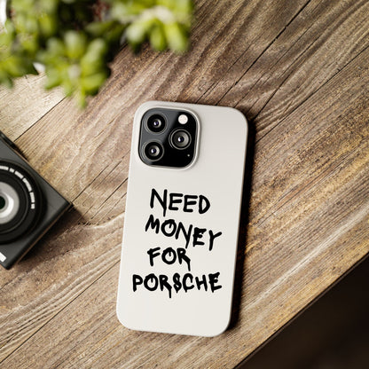 Need Money for Porsche iPhone Case White