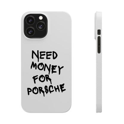 Need Money for Porsche iPhone Case White