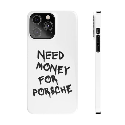 Need Money for Porsche iPhone Case White