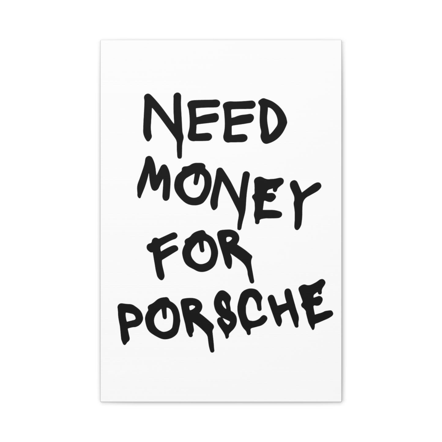 Need Money for Porsche - Vertical