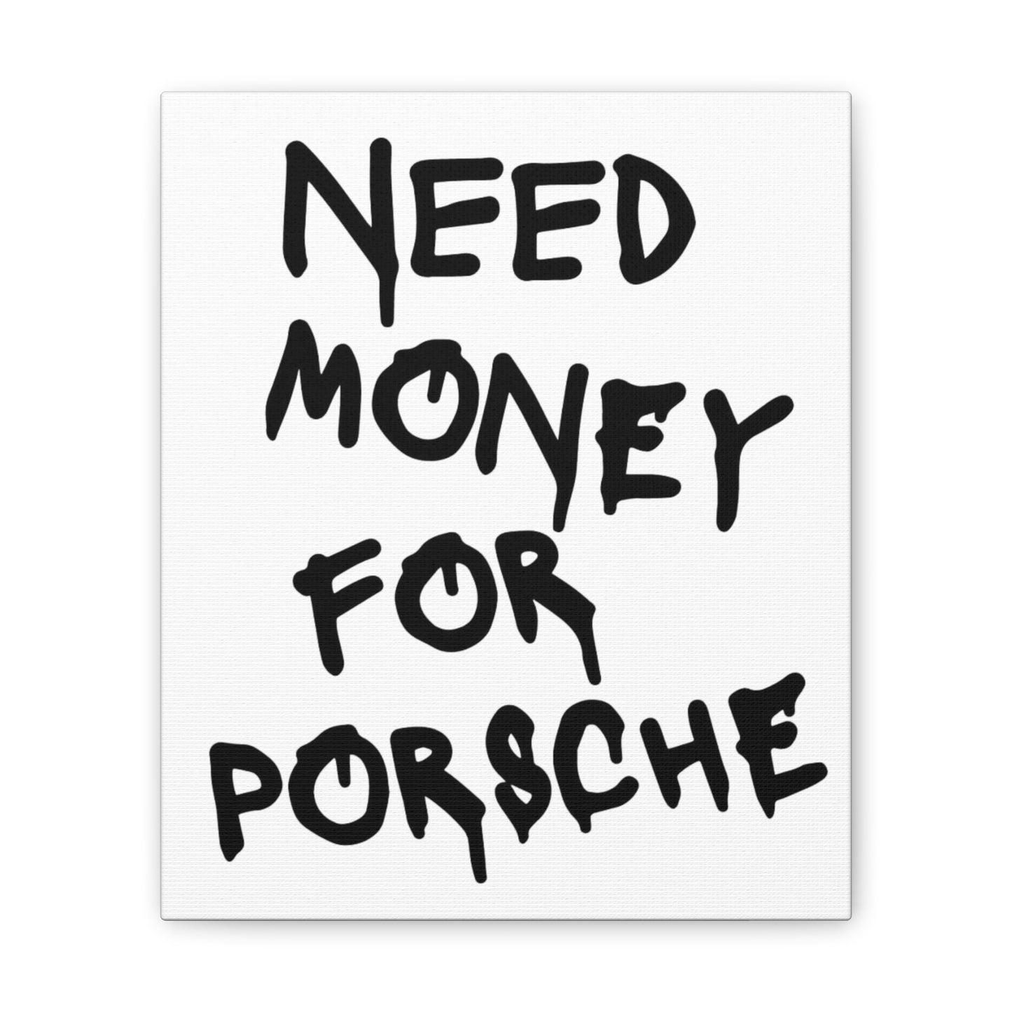 Need Money for Porsche - Vertical