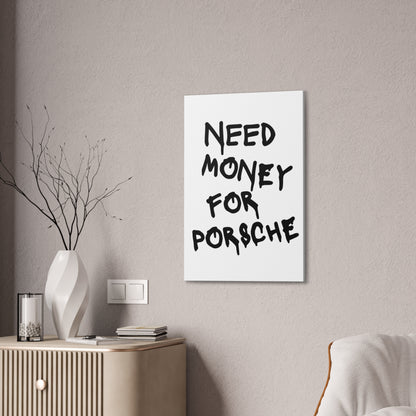 Need Money for Porsche - Vertical