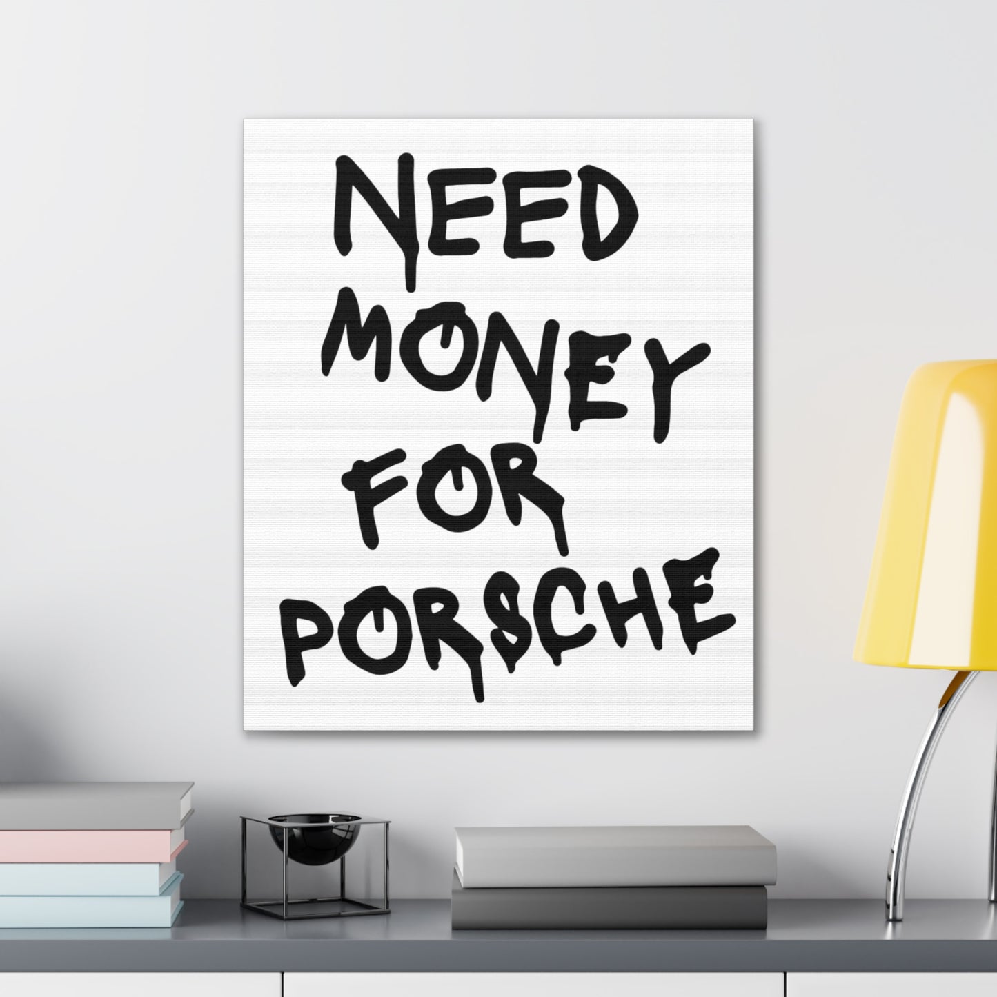Need Money for Porsche - Vertical