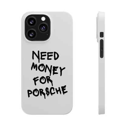 Need Money for Porsche iPhone Case White