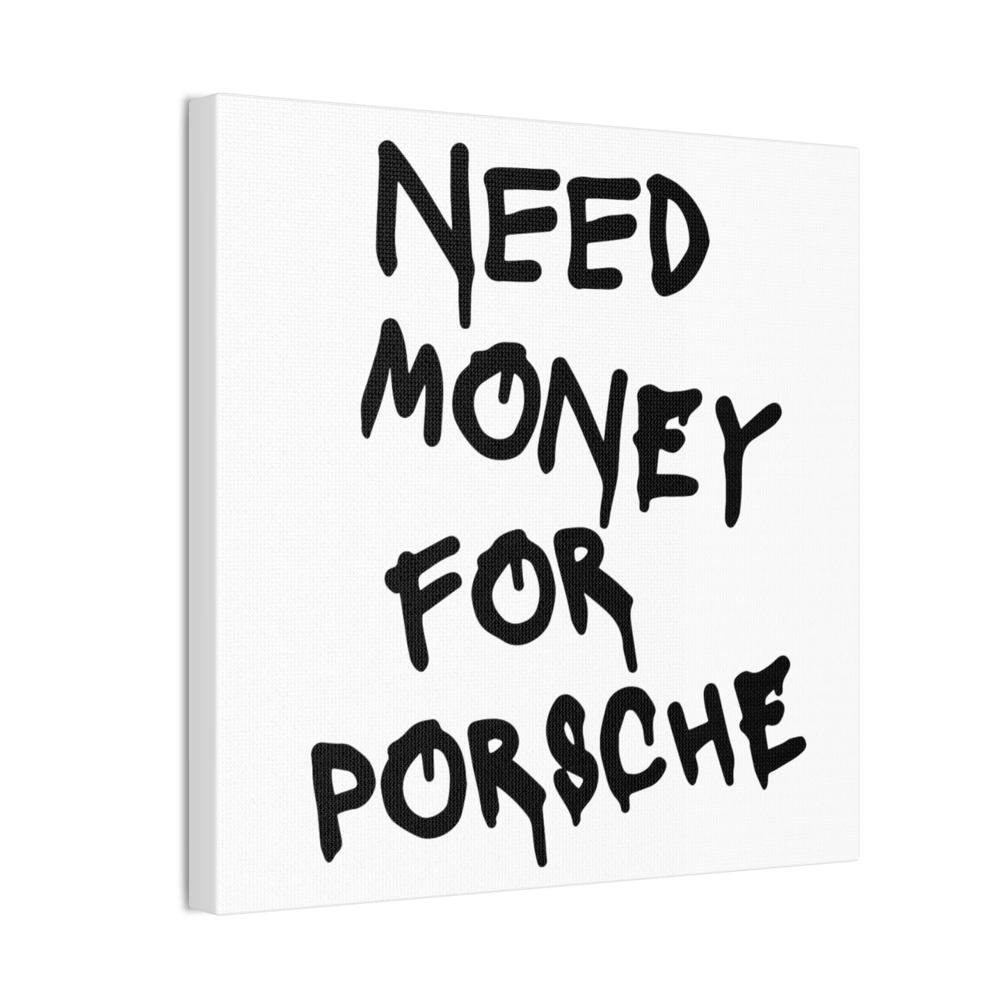 Need Money for Porsche - Square