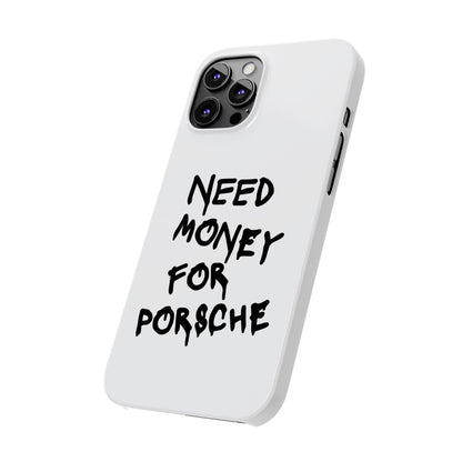 Need Money for Porsche iPhone Case White
