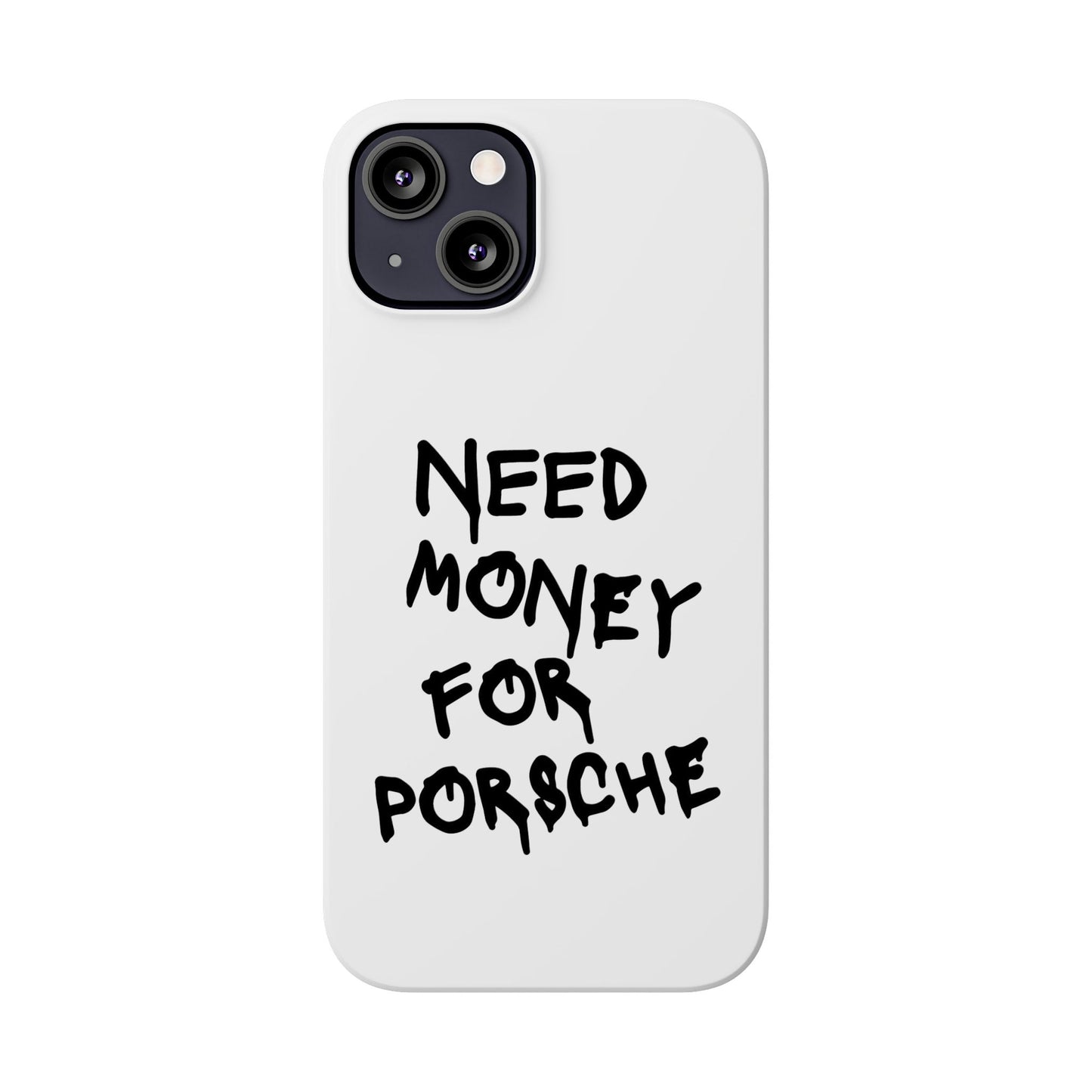 Need Money for Porsche iPhone Case White