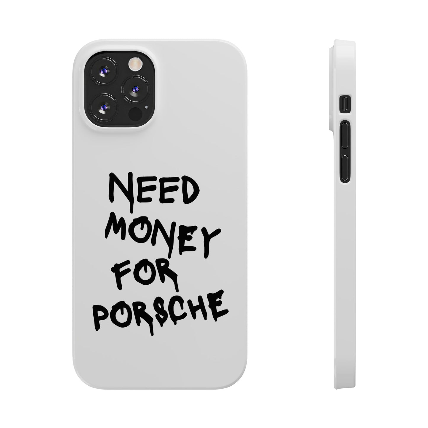 Need Money for Porsche iPhone Case White