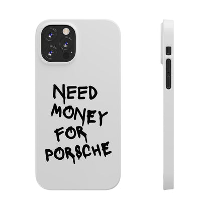 Need Money for Porsche iPhone Case White