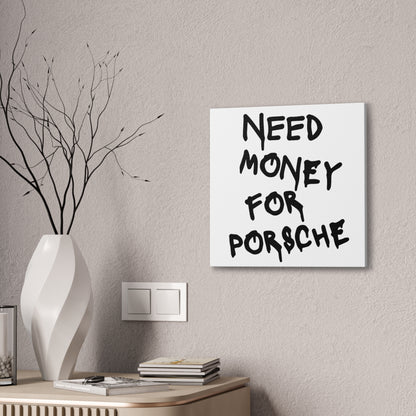Need Money for Porsche - Square