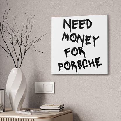 Need Money for Porsche - Square