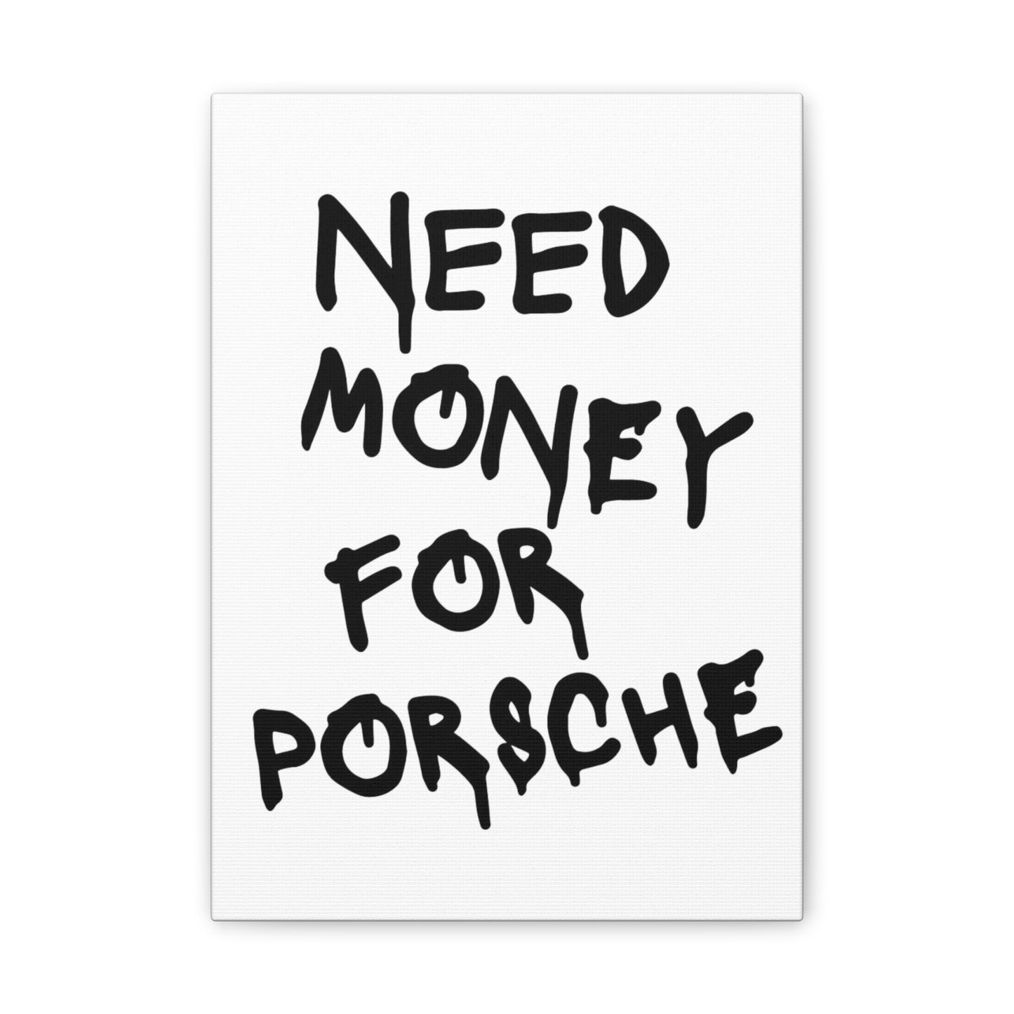 Need Money for Porsche - Vertical