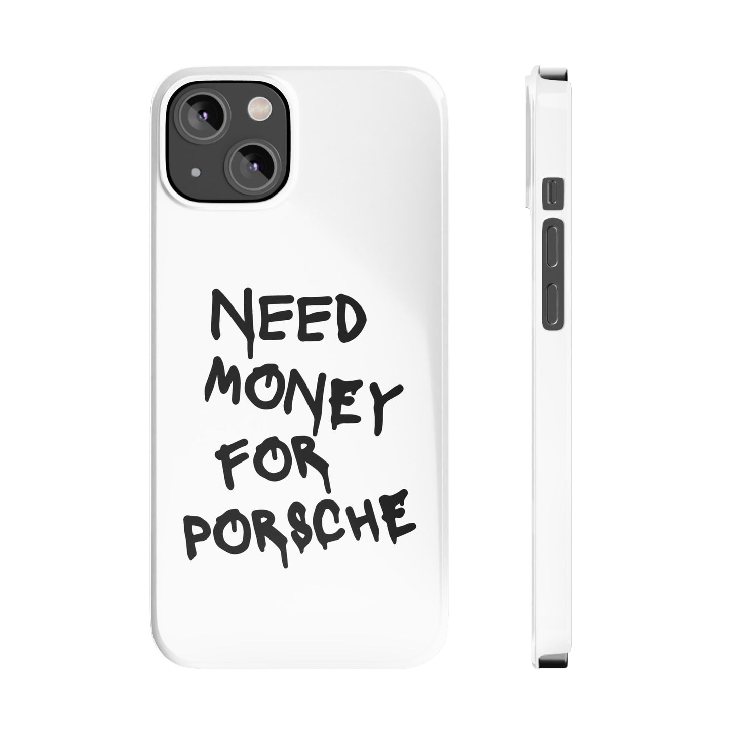 Need Money for Porsche iPhone Case White