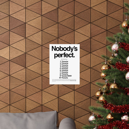 Nobody's Perfect Porsche Poster