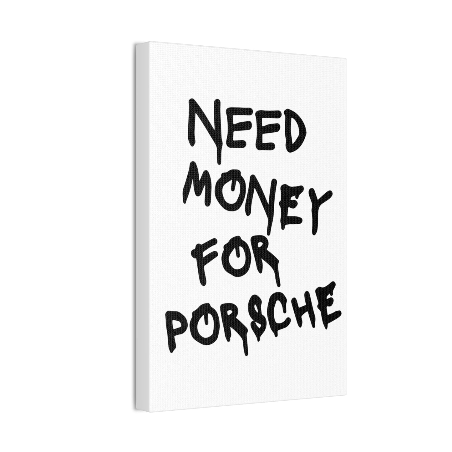 Need Money for Porsche - Vertical