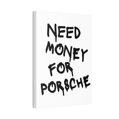 Need Money for Porsche - Vertical
