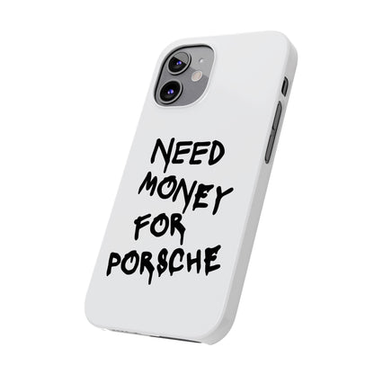 Need Money for Porsche iPhone Case White